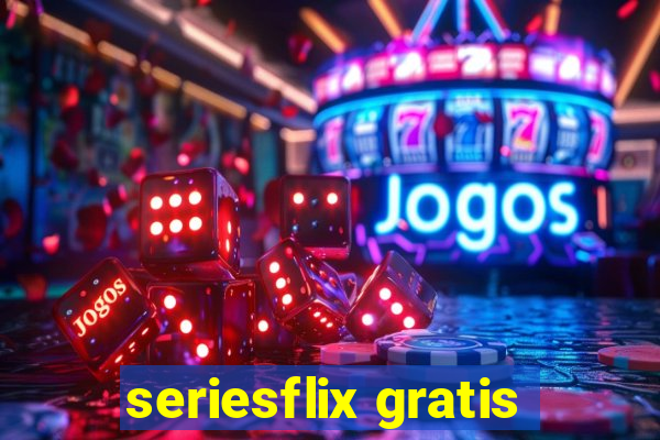 seriesflix gratis