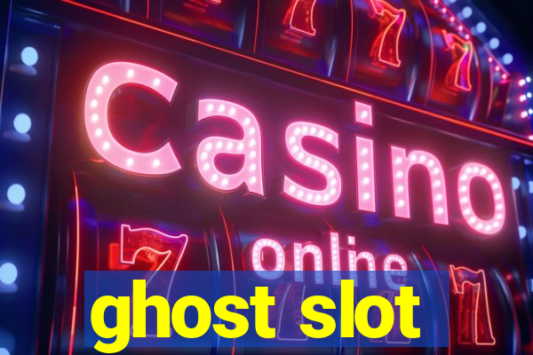 ghost slot