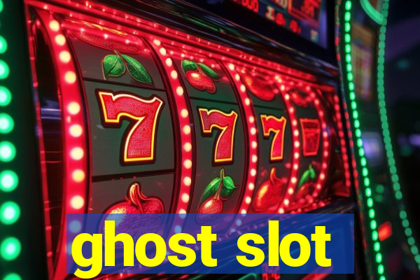 ghost slot