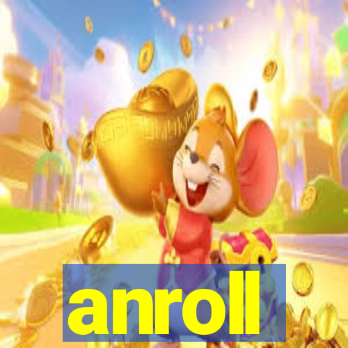 anroll