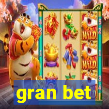 gran bet