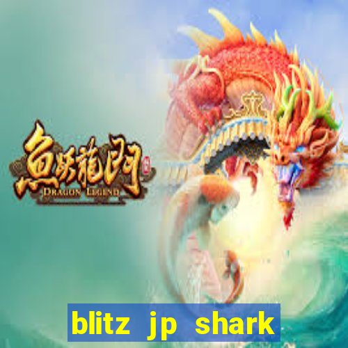 blitz jp shark blitz slot