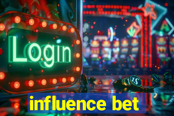 influence bet