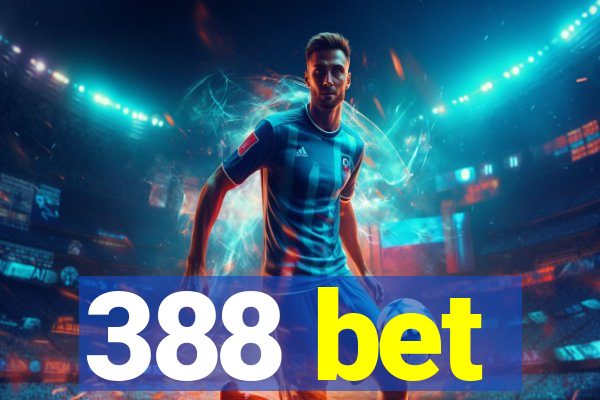 388 bet