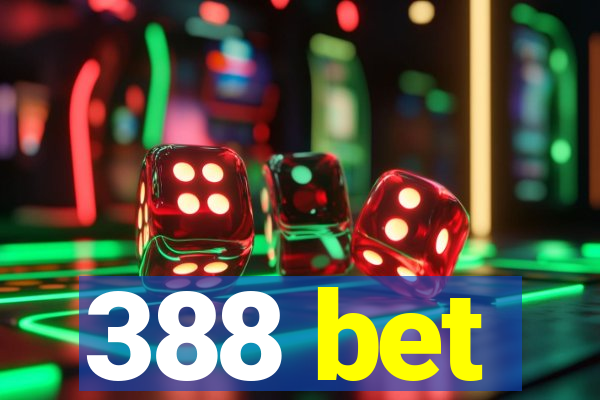 388 bet