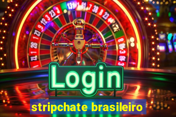 stripchate brasileiro