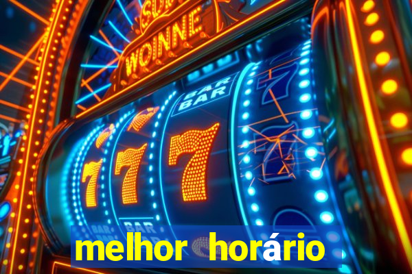 melhor horário para jogar fortune tiger a noite hoje