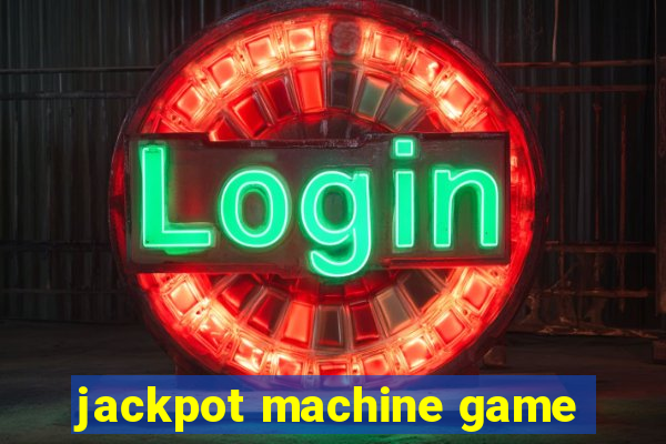 jackpot machine game