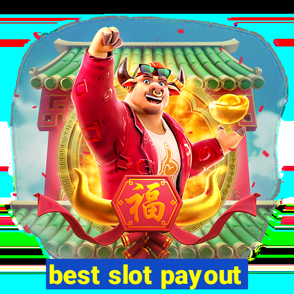 best slot payout