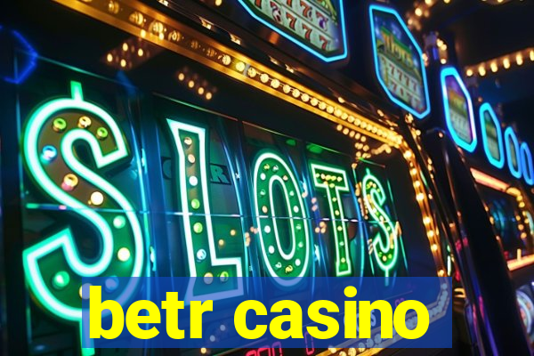 betr casino