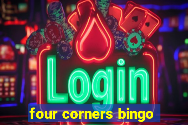 four corners bingo