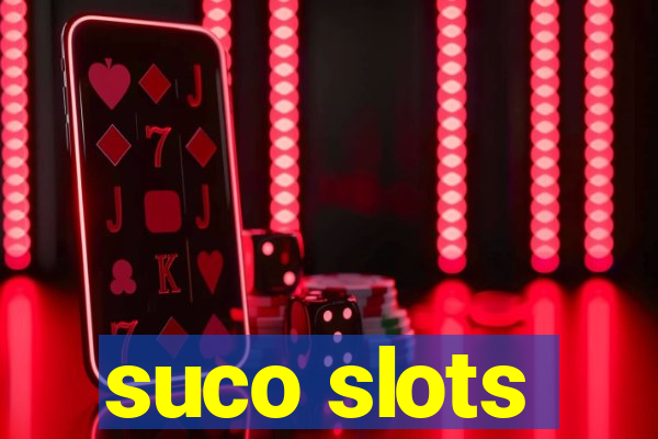 suco slots