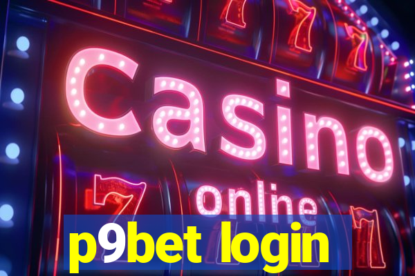 p9bet login