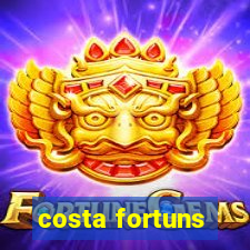 costa fortuns