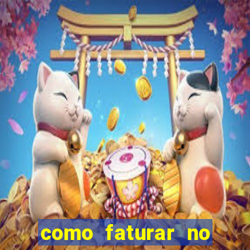 como faturar no jogo do tigrinho