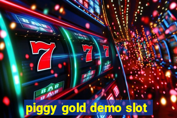 piggy gold demo slot