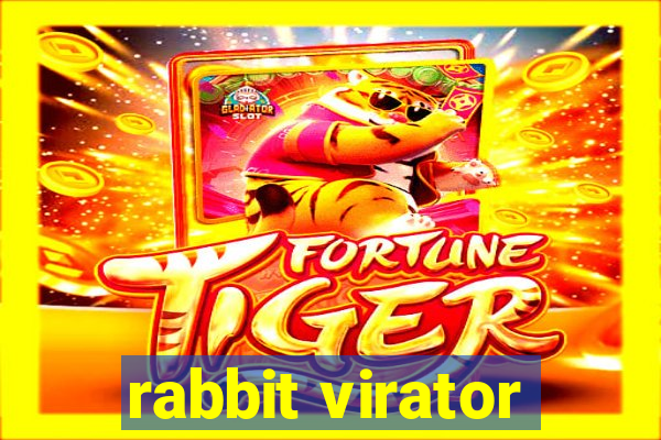 rabbit virator