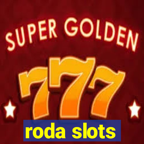 roda slots