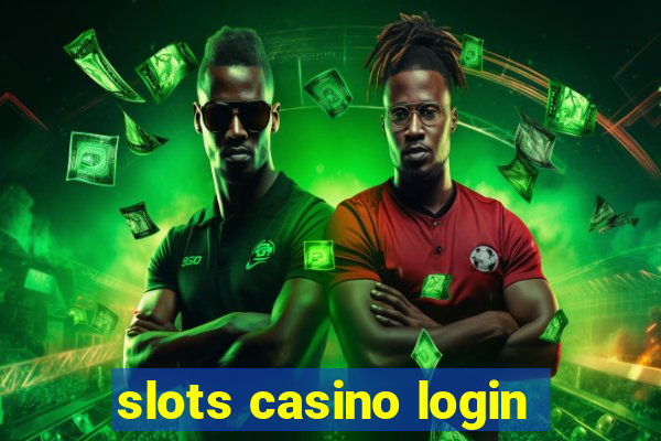 slots casino login