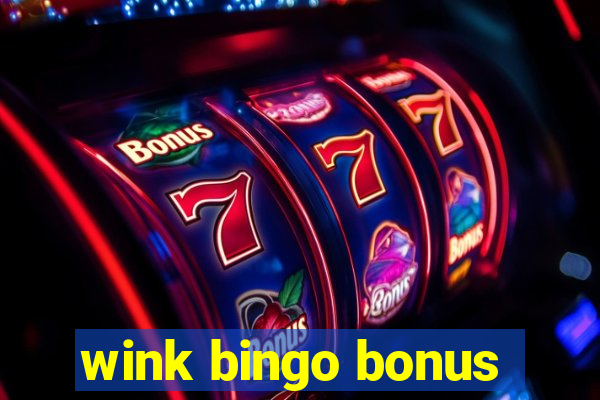 wink bingo bonus