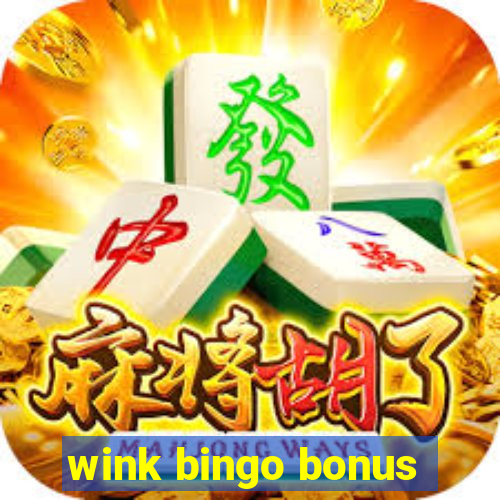 wink bingo bonus