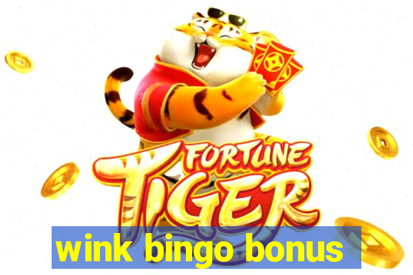 wink bingo bonus