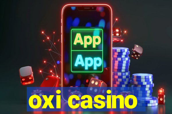 oxi casino