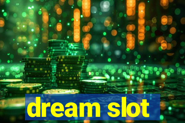 dream slot