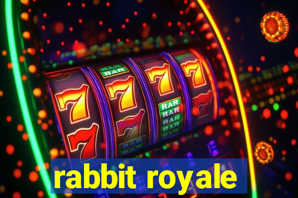 rabbit royale