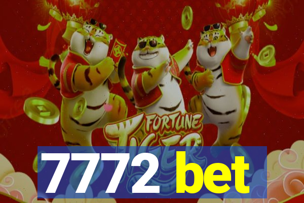 7772 bet