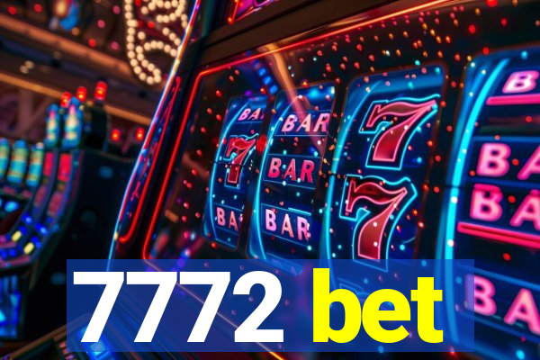 7772 bet