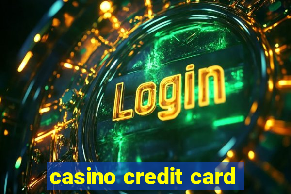 casino credit card