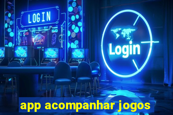 app acompanhar jogos