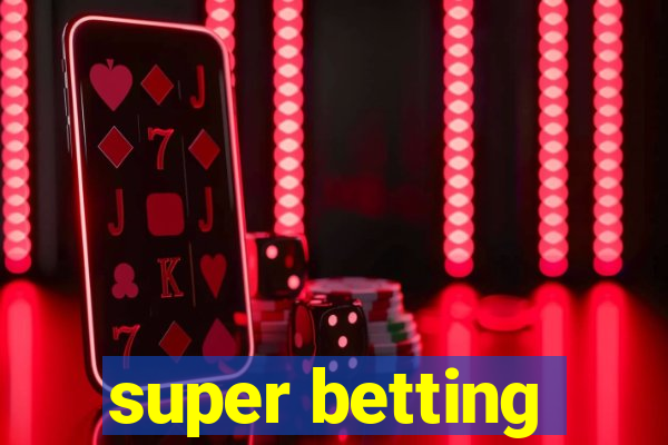 super betting