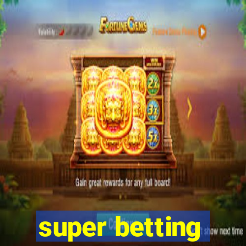 super betting