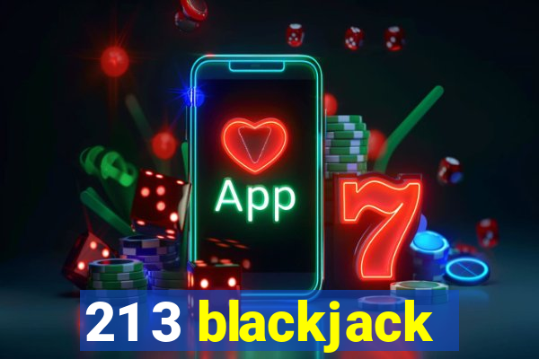 21 3 blackjack