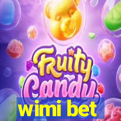 wimi bet