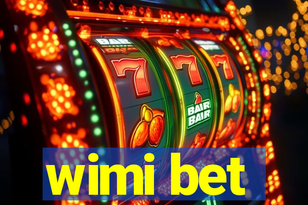 wimi bet