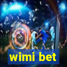 wimi bet