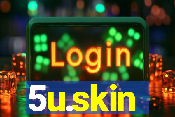 5u.skin