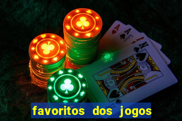 favoritos dos jogos de hoje do brasileir?o