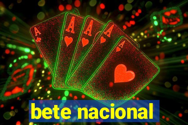 bete nacional