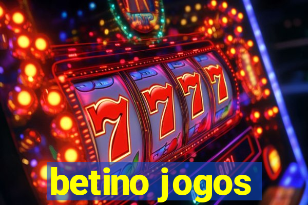 betino jogos