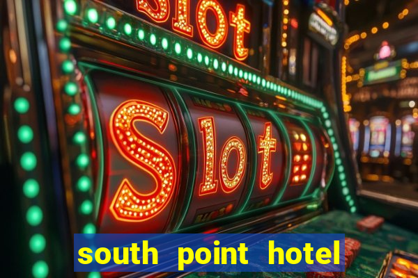 south point hotel casino and spa las vegas