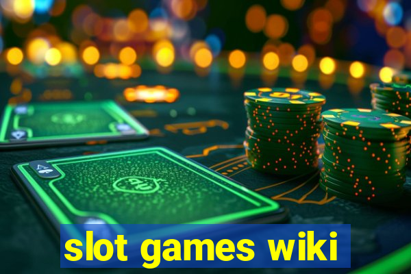 slot games wiki