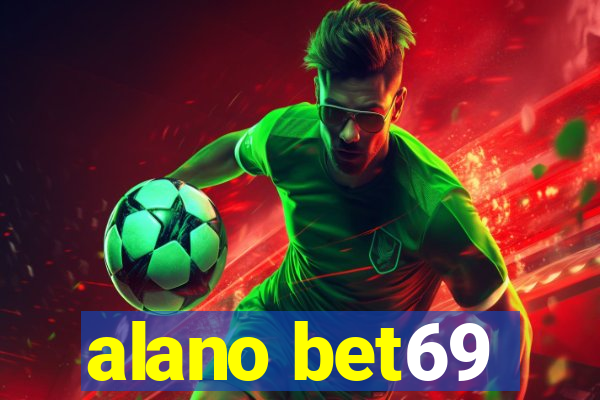 alano bet69