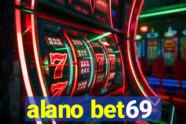 alano bet69