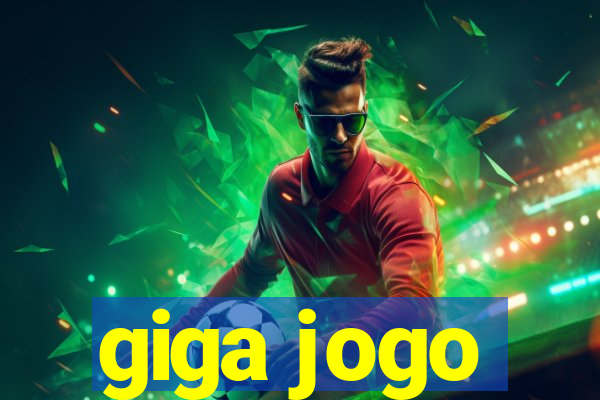 giga jogo