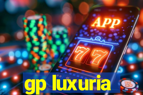 gp luxuria