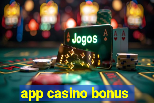 app casino bonus